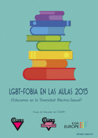 Informe LGTB-fobia en las aulas 2015 (Educación-COGAM, 2015)